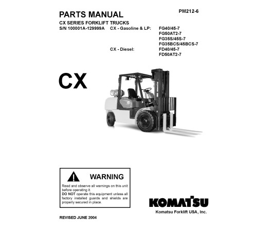 Komatsu FD40/45(Z)T(2)-7, FD50AT2-7 Diesel, FG35/45BCS-7,FG35/45ST-7,FG40(Z)T(2)-7,FG50AT2-7 LPG Forklift Truck Parts Catalog (PM212-6) Komatsu FD40/45(Z)T(2)-7, FD50AT2-7 Diesel, FG35/45BCS-7,FG35/45ST-7,FG40(Z)T(2)-7,FG50AT2-7 LPG Forklift Truck Parts Catalog (PM212-6)