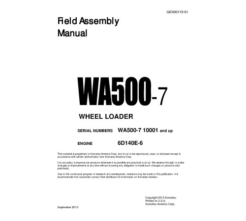 Komatsu WA500-7 (SN from 10001) 4WD Wheeled Loaders with 6D140E-6 engines (Japan) Field Assembly Manual (GEN00115-01) Komatsu WA500-7 (SN from 10001) 4WD Wheeled Loaders with 6D140E-6 engines (Japan) Field Assembly Manual (GEN00115-01)