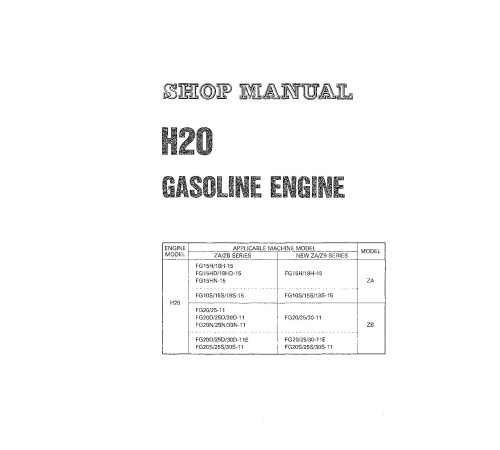 Komatsu (Nissan) H20 Gas Engines (app.for FG15..18H(D), FG10..18-15;FG20/25/30(D,N,S)-11 Forklift Trucks) Shop Manual (H20(ZA_ZB)-BE2)