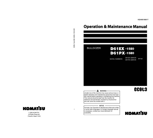 Komatsu D61EX-15 and D61PX-15 (SN from B46105) Crawler Dozers (Brazilia) Operate and Maintenance manual (KEAM019001T) Komatsu D61EX-15 and D61PX-15 (SN from B46105) Crawler Dozers (Brazilia) Operate and Maintenance manual (KEAM019001T)