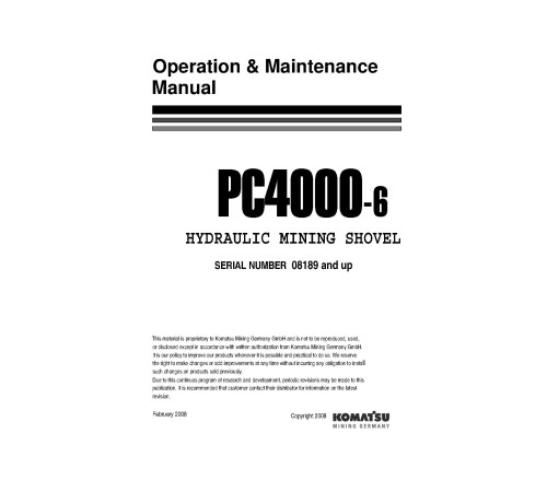 Komatsu PC4000-6 (SN from 8189) Crawler Excavators (Germany) Operate and Maintenance manual (OM-PC4000-8189) Komatsu PC4000-6 (SN from 8189) Crawler Excavators (Germany) Operate and Maintenance manual (OM-PC4000-8189)