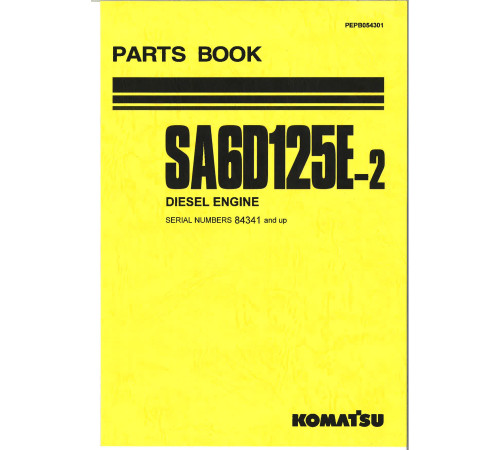 Komatsu SA6D125E-2 (SN from 84341) Diesel Engines Parts Catalog (PEPB054301)