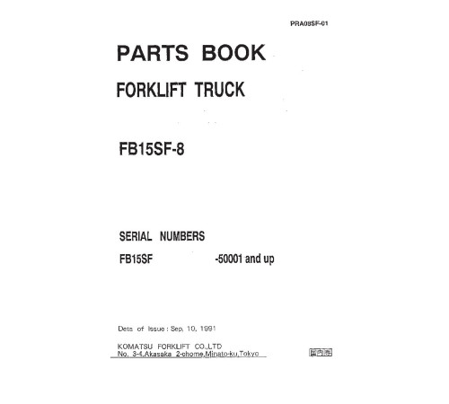 Komatsu FB15SF-8 (SN from 50001) Reach Trucks Parts Catalog (PRA08SF-01) Komatsu FB15SF-8 (SN from 50001) Reach Trucks Parts Catalog (PRA08SF-01)