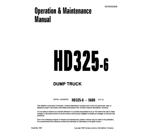 Komatsu HD325-6 (SN: 05680-05717) Rigid Dump Trucks (Japan) Operate and Maintenance manual (SEAD000806) Komatsu HD325-6 (SN: 05680-05717) Rigid Dump Trucks (Japan) Operate and Maintenance manual (SEAD000806)