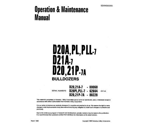 Komatsu D20P-7, D21A-7 and D21P-7 Crawler Dozers (Japan) Operate and Maintenance manual (SEAD000905) Komatsu D20P-7, D21A-7 and D21P-7 Crawler Dozers (Japan) Operate and Maintenance manual (SEAD000905)