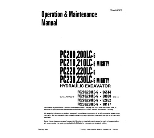 Komatsu PC200(LC)-6, PC210(LC)-6, PC220(LC)-6, PC230(LC)-6 Crawler Excavators Operate and Maintenance manual (SEAD002406) Komatsu PC200(LC)-6, PC210(LC)-6, PC220(LC)-6, PC230(LC)-6 Crawler Excavators Operate and Maintenance manual (SEAD002406)
