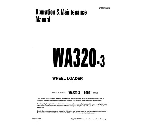 Komatsu WA320-3 (SN: 50001-50402) 4WD Wheeled Loaders (Japan) Operate and Maintenance manual (SEAD006101) Komatsu WA320-3 (SN: 50001-50402) 4WD Wheeled Loaders (Japan) Operate and Maintenance manual (SEAD006101)