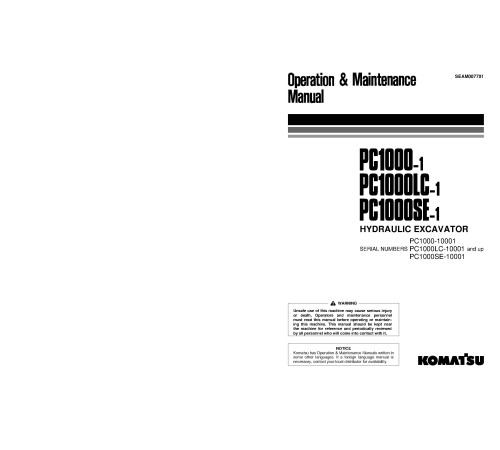 Komatsu PC1000-1, PC1000LC-1 and PC1000SE-1 (SN:10001-10376) Crawler Excavators Operate and Maintenance manual (SEAD007701) Komatsu PC1000-1, PC1000LC-1 and PC1000SE-1 (SN:10001-10376) Crawler Excavators Operate and Maintenance manual (SEAD007701)
