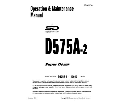 Komatsu Super Dozer D575A-2 (SN: 10012-10041) Crawler Dozers (Japan) Operate and Maintenance manual (SEAD007901) Komatsu Super Dozer D575A-2 (SN: 10012-10041) Crawler Dozers (Japan) Operate and Maintenance manual (SEAD007901)