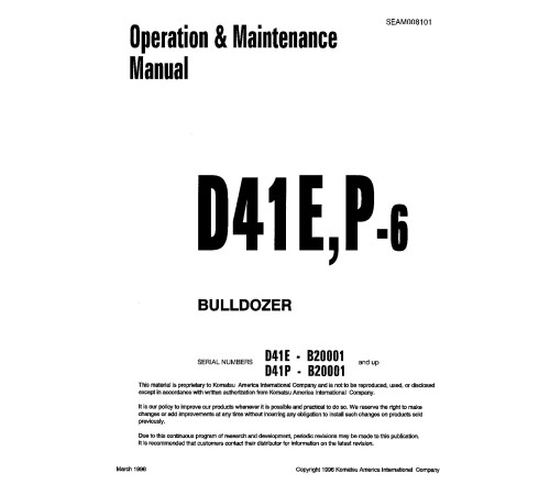 Komatsu D41E-6 (SN: B20001-20500), D41P-6 (SN: B20001-20500) Crawler Dozers (Brazilia) Operate and Maintenance manual (SEAD008101) Komatsu D41E-6 (SN: B20001-20500), D41P-6 (SN: B20001-20500) Crawler Dozers (Brazilia) Operate and Maintenance manual (SEAD008101)