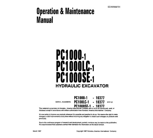 Komatsu PC1000-1, PC1000LC-1 and PC1000SE-1 (SN: 10377-) Crawler Excavators (Japan) Operate and Maintenance manual (SEAD008701) Komatsu PC1000-1, PC1000LC-1 and PC1000SE-1 (SN: 10377-) Crawler Excavators (Japan) Operate and Maintenance manual (SEAD008701)