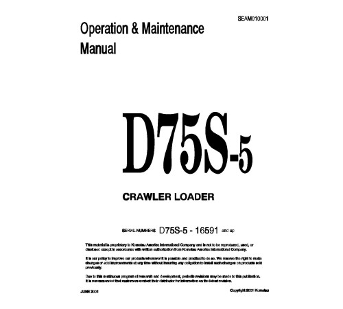 Komatsu D75S-5 (SN from 16591) Crawler Loaders (Japan) Operate and Maintenance manual (SEAD010001) Komatsu D75S-5 (SN from 16591) Crawler Loaders (Japan) Operate and Maintenance manual (SEAD010001)