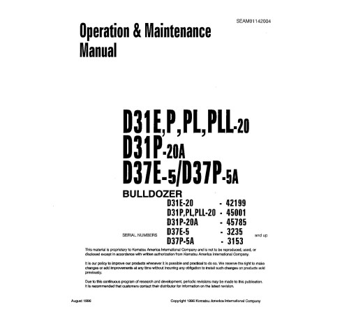 Komatsu D31E-20, D31P-20(A), D31PL-20, D31PLL-20, D37E-5(A) Crawler Dozers (Japan) Operate and Maintenance manual (SEAD01142004) Komatsu D31E-20, D31P-20(A), D31PL-20, D31PLL-20, D37E-5(A) Crawler Dozers (Japan) Operate and Maintenance manual (SEAD01142004)