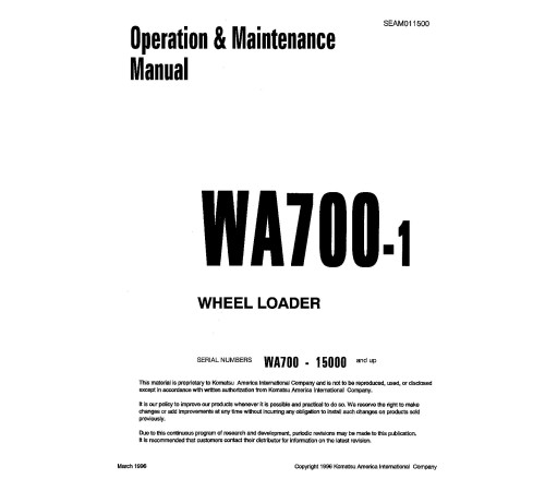 Komatsu WA700-1 and WA700-1-L 4WD Wheeled Loaders Operate and Maintenance manual (SEAD011500) Komatsu WA700-1 and WA700-1-L 4WD Wheeled Loaders Operate and Maintenance manual (SEAD011500)