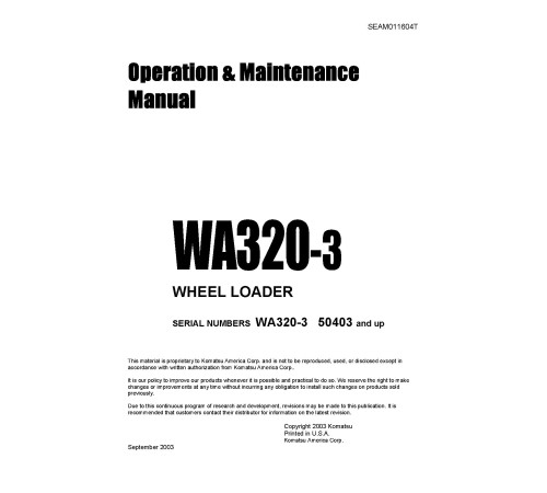 Komatsu WA320-3 (SN from 50403) 4WD Wheeled Loaders (Japan) Operate and Maintenance manual (SEAD011604) Komatsu WA320-3 (SN from 50403) 4WD Wheeled Loaders (Japan) Operate and Maintenance manual (SEAD011604)