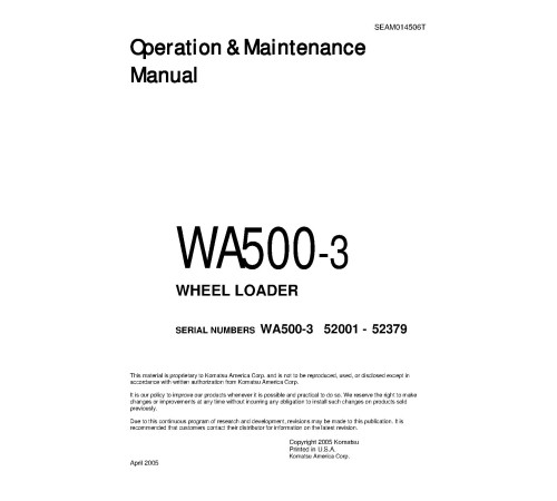 Komatsu WA500-3 (SN: 52001-52379) 4WD Wheeled Loaders (Japan) Operate and Maintenance manual (SEAD014506) Komatsu WA500-3 (SN: 52001-52379) 4WD Wheeled Loaders (Japan) Operate and Maintenance manual (SEAD014506)