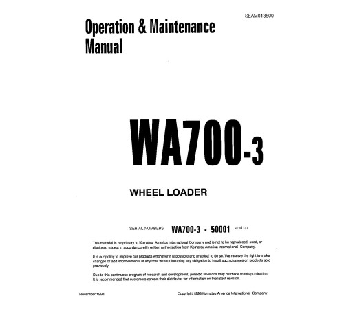 Komatsu WA700-3 (SN: 50001-50009) 4WD Wheeled Loaders (Japan) Operate and Maintenance manual (SEAD018500) Komatsu WA700-3 (SN: 50001-50009) 4WD Wheeled Loaders (Japan) Operate and Maintenance manual (SEAD018500)