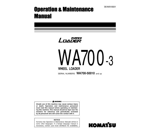 Komatsu WA700-3 (SN: 50010-51000) 4WD Wheeled Loaders (Japan) Operate and Maintenance manual (SEAD018501) Komatsu WA700-3 (SN: 50010-51000) 4WD Wheeled Loaders (Japan) Operate and Maintenance manual (SEAD018501)