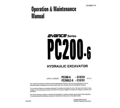 Komatsu PC200-6 and PC200LC-6 (SN: C10781-30091) Crawler Excavators Operate and Maintenance manual (SEAD021701) Komatsu PC200-6 and PC200LC-6 (SN: C10781-30091) Crawler Excavators Operate and Maintenance manual (SEAD021701)