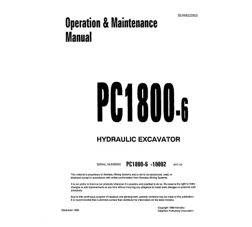 Komatsu PC1800-6 (SN: 10001-10010, 10012-11001) Crawler Excavators (Japan) Operate and Maintenance manual (SEAD022902) Komatsu PC1800-6 (SN: 10001-10010, 10012-11001) Crawler Excavators (Japan) Operate and Maintenance manual (SEAD022902)