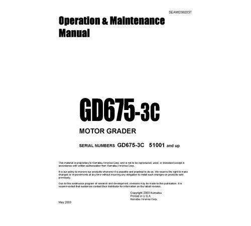 Komatsu GD675-3 (SN: 51001-51300) Motor Graders (Japan) Operate and Maintenance manual (SEAD038003) Komatsu GD675-3 (SN: 51001-51300) Motor Graders (Japan) Operate and Maintenance manual (SEAD038003)