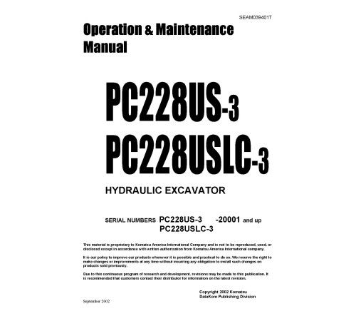 Komatsu PC228US-3 and PC228USLC-3 (SN: 20001-30000) Crawler Excavators (Japan) Operate and Maintenance manual (SEAD039401) Komatsu PC228US-3 and PC228USLC-3 (SN: 20001-30000) Crawler Excavators (Japan) Operate and Maintenance manual (SEAD039401)