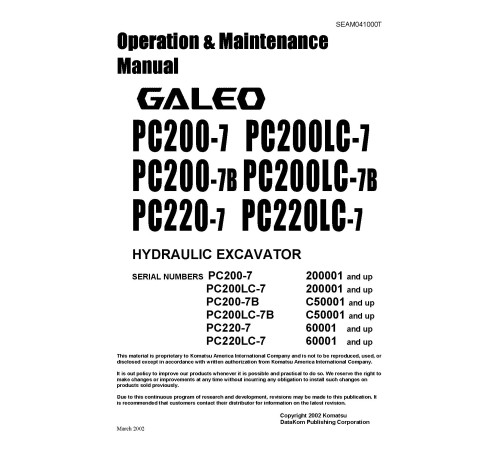 Komatsu PC200-7, PC200-7-B, PC200LC-7, PC200LC-7-B, PC220-7, PC220LC-7 Crawler Excavator Operate and Maintenance manual (SEAD041000) Komatsu PC200-7, PC200-7-B, PC200LC-7, PC200LC-7-B, PC220-7, PC220LC-7 Crawler Excavator Operate and Maintenance manual (SEAD041000)