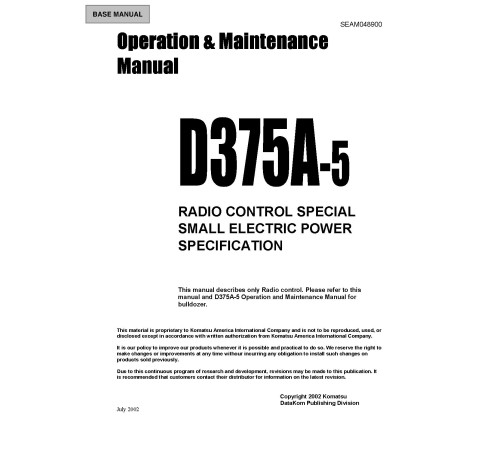 Komatsu D375A-5 Crawler Dozers (Japan) - RADIO CONTROL Operate and Maintenance manual (SEAD048900) Komatsu D375A-5 Crawler Dozers (Japan) - RADIO CONTROL Operate and Maintenance manual (SEAD048900)