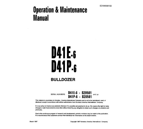 Komatsu D41E-6 (SN: B20501-30000), D41P-6 (SN: B20501-30000) Crawler Dozers (Brazilia) Operate and Maintenance manual (SEAM008102) Komatsu D41E-6 (SN: B20501-30000), D41P-6 (SN: B20501-30000) Crawler Dozers (Brazilia) Operate and Maintenance manual (SEAM008102)