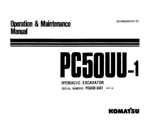 Komatsu PC50UU-1 (SN: 03401-08000) Crawler Excavators (Japan) Operate and Maintenance manual (SEAM020U0101) Komatsu PC50UU-1 (SN: 03401-08000) Crawler Excavators (Japan) Operate and Maintenance manual (SEAM020U0101)