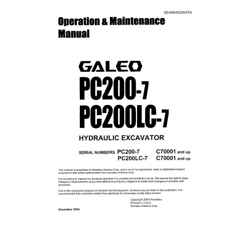 Komatsu PC200-7 and PC200LC-7 (SN from C70001) Crawler Excavators Operate and Maintenance manual (SEAM045200ATH) Komatsu PC200-7 and PC200LC-7 (SN from C70001) Crawler Excavators Operate and Maintenance manual (SEAM045200ATH)
