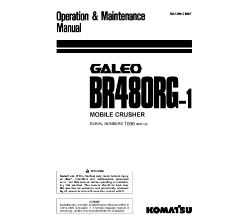 Komatsu BR480RG-1 (SN from 01006) Mobile Crushers (Japan) Operate and Maintenance manual (SEAM047100T) Komatsu BR480RG-1 (SN from 01006) Mobile Crushers (Japan) Operate and Maintenance manual (SEAM047100T)