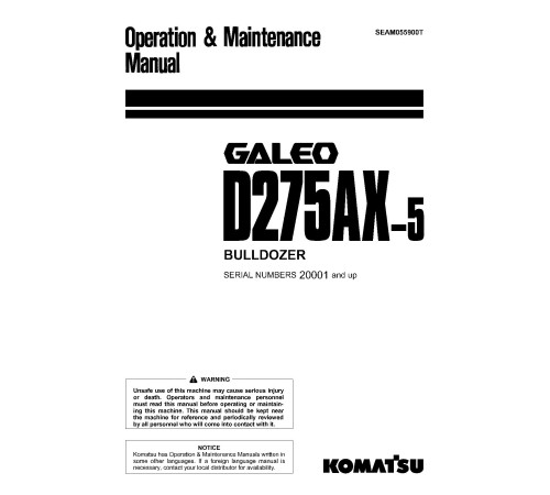 Komatsu D275AX-5 (SN: 20001-20163) Crawler Dozers (Japan) Operate and Maintenance manual (SEAM055900T) Komatsu D275AX-5 (SN: 20001-20163) Crawler Dozers (Japan) Operate and Maintenance manual (SEAM055900T)