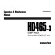 Komatsu HD465-3 (SN: 02137-02189) Rigid Dump Trucks (Japan) Operate and Maintenance manual (SEAM0569S301)