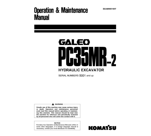 Komatsu PC35MR-2 (SN: 05001-05565) Crawler Excavators (Japan) Operate and Maintenance manual (SEAM060100T) Komatsu PC35MR-2 (SN: 05001-05565) Crawler Excavators (Japan) Operate and Maintenance manual (SEAM060100T)
