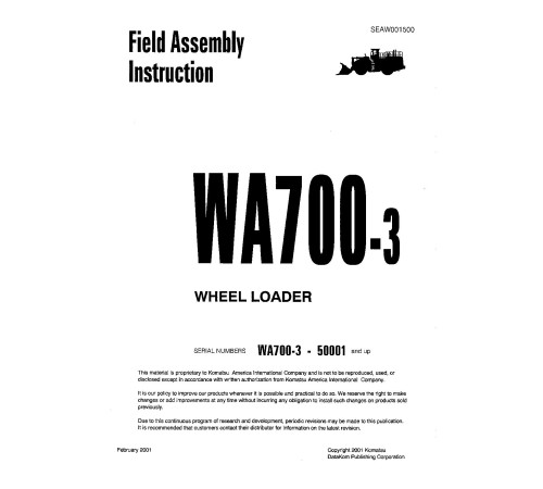 Komatsu WA700-3 (SN from 50001) 4WD Wheeled Loaders (Japan) Field Assembly Manual (SEAWD01500) Komatsu WA700-3 (SN from 50001) 4WD Wheeled Loaders (Japan) Field Assembly Manual (SEAWD01500)