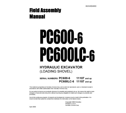Komatsu PC600-6 and PC600LC-6 (SN from 11107) Crawler Excavators (Japan) Field Assembly Manual (SEAWD04900) Komatsu PC600-6 and PC600LC-6 (SN from 11107) Crawler Excavators (Japan) Field Assembly Manual (SEAWD04900)