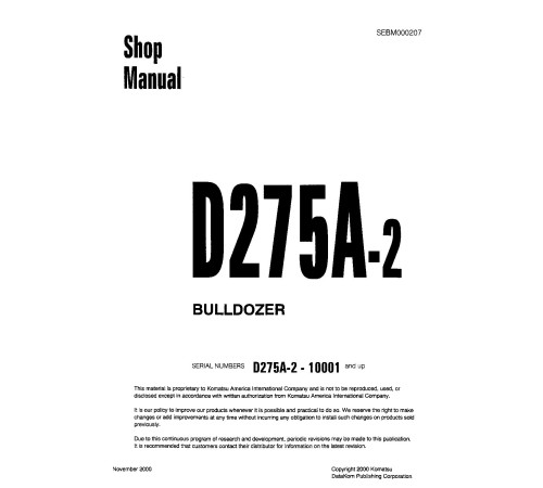 Komatsu D275A-2 (SN from 10001) Crawler Dozers (Japan) Workshop Manual (SEBD000207) Komatsu D275A-2 (SN from 10001) Crawler Dozers (Japan) Workshop Manual (SEBD000207)