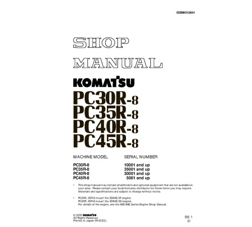 Komatsu PC30R-8(SN:10001-), PC35R-8(SN:35001-), PC40R-8(SN:30001-), PC45R-8(SN:05001-) Crawler Excavators Shop Manual (SEBD012604) Komatsu PC30R-8(SN:10001-), PC35R-8(SN:35001-), PC40R-8(SN:30001-), PC45R-8(SN:05001-) Crawler Excavators Shop Manual (SEBD012604)