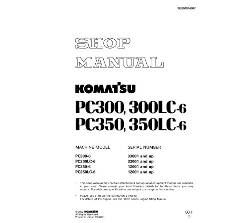 Komatsu PC300-6,PC300LC-6 (SN:33001-40000), PC350-6,PC350LC-6 (SN: 12001-20000) Crawler Excavators Workshop Manual (SEBD014307) Komatsu PC300-6,PC300LC-6 (SN:33001-40000), PC350-6,PC350LC-6 (SN: 12001-20000) Crawler Excavators Workshop Manual (SEBD014307)