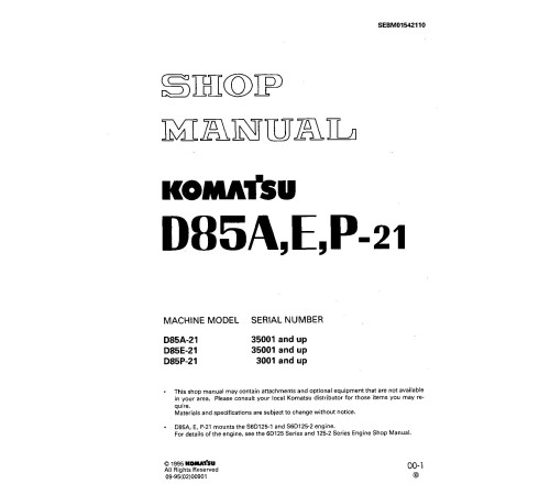 Komatsu D85A-21, D85E-21 (SN from 35001) and D85P-21 (SN from 03001) Crawler Dozers (Japan) Workshop Manual (SEBD01542110) Komatsu D85A-21, D85E-21 (SN from 35001) and D85P-21 (SN from 03001) Crawler Dozers (Japan) Workshop Manual (SEBD01542110)