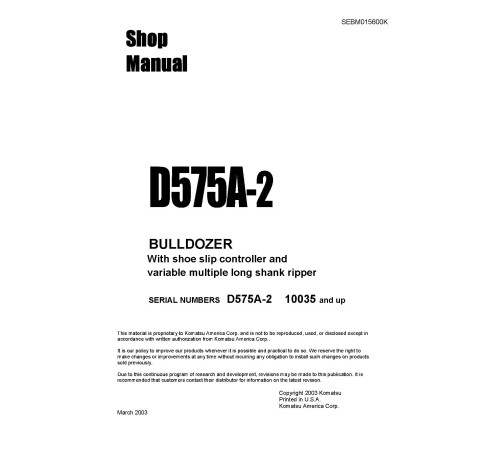 Komatsu D575A-2 (SN:10035-) Crawler Dozer w.shoe slip controller & variable multiple long shank ripper Workshop Manual (SEBD015600) Komatsu D575A-2 (SN:10035-) Crawler Dozer w.shoe slip controller & variable multiple long shank ripper Workshop Manual (SEBD015600)
