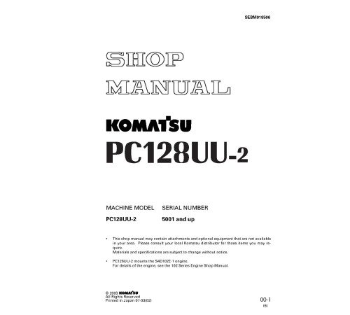 Komatsu PC128UU-2 (SN from 05001) Crawler Excavators (Japan) Workshop Manual (SEBD018506) Komatsu PC128UU-2 (SN from 05001) Crawler Excavators (Japan) Workshop Manual (SEBD018506)