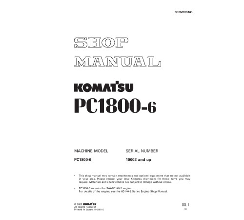 Komatsu PC1800-6 (SN: 10002-10010,10012-11001) Crawler Excavators (Japan) Workshop Manual (SEBD019105) Komatsu PC1800-6 (SN: 10002-10010,10012-11001) Crawler Excavators (Japan) Workshop Manual (SEBD019105)