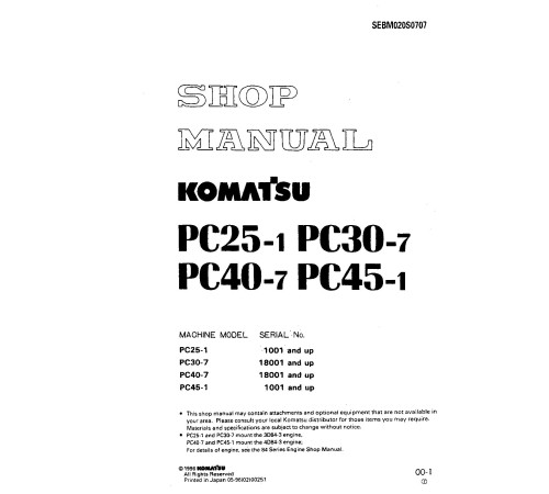 Komatsu PC25-1(SN:01001-), PC30-7(SN: 18001-), PC40-7(SN: 18001-), PC45-1(SN: 01001-) Crawler Excavators Shop Manual (SEBD020S0707) Komatsu PC25-1(SN:01001-), PC30-7(SN: 18001-), PC40-7(SN: 18001-), PC45-1(SN: 01001-) Crawler Excavators Shop Manual (SEBD020S0707)
