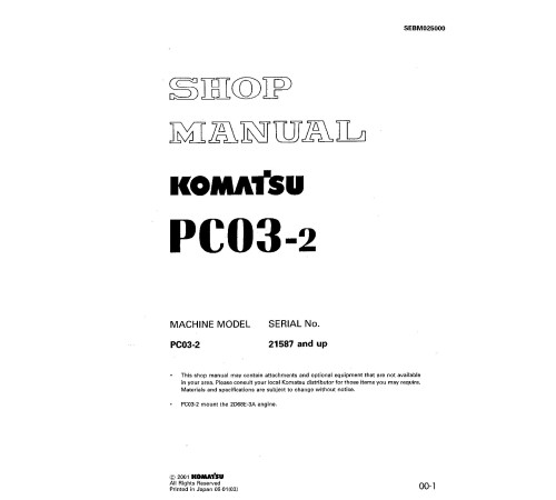 Komatsu PC03-2 (SN from 21587) Crawler Excavators (Japan) Workshop Manual (SEBD025000) Komatsu PC03-2 (SN from 21587) Crawler Excavators (Japan) Workshop Manual (SEBD025000)