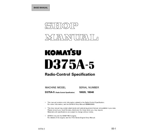 Komatsu D375A-5 Crawler Dozers RADIO CONTROL (Japan) Workshop Manual (SEBD028900) Komatsu D375A-5 Crawler Dozers RADIO CONTROL (Japan) Workshop Manual (SEBD028900)