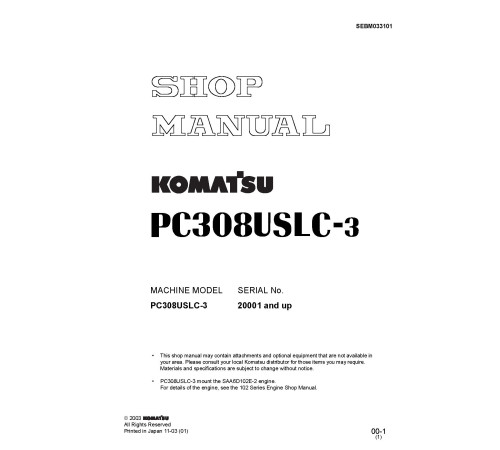 Komatsu PC308USLC-3 (SN from 20001) Crawler Excavators (Japan) Workshop Manual (SEBD033101) Komatsu PC308USLC-3 (SN from 20001) Crawler Excavators (Japan) Workshop Manual (SEBD033101)
