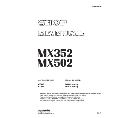 Komatsu MX352 (SN from 6Y6089) and MX502 (SN from 6Y7038) Compact Excavators (Japan) Workshop Manual (SEBD035400) Komatsu MX352 (SN from 6Y6089) and MX502 (SN from 6Y7038) Compact Excavators (Japan) Workshop Manual (SEBD035400)