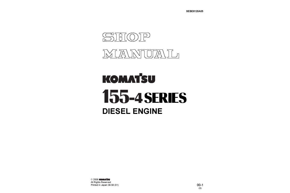 Komatsu S4D155-4, S6D155-4, S6D155G-4 and SA6D155-4 Diesel Engines (Japan) Workshop Manual (SEBE6120A05) Komatsu S4D155-4, S6D155-4, S6D155G-4 and SA6D155-4 Diesel Engines (Japan) Workshop Manual (SEBE6120A05)